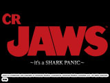 CRA JAWS～it's a SHARK PANIC～ 99.9ver.